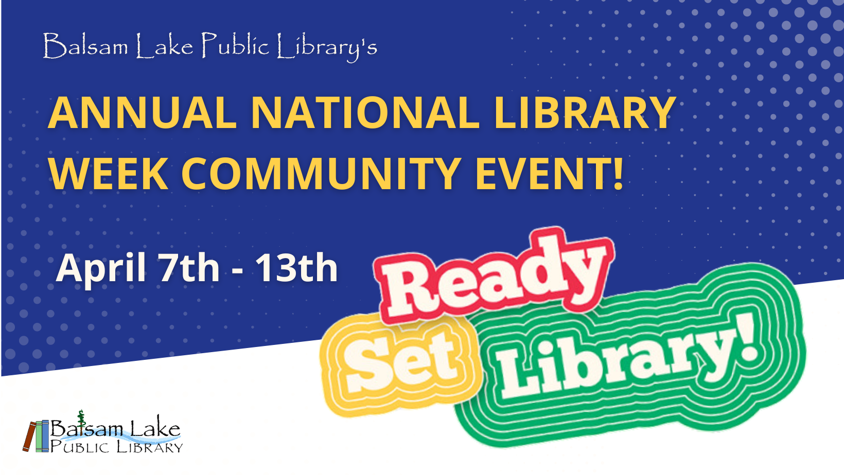 Balsam Lake Public Library National Library Week • April 7th - 13th