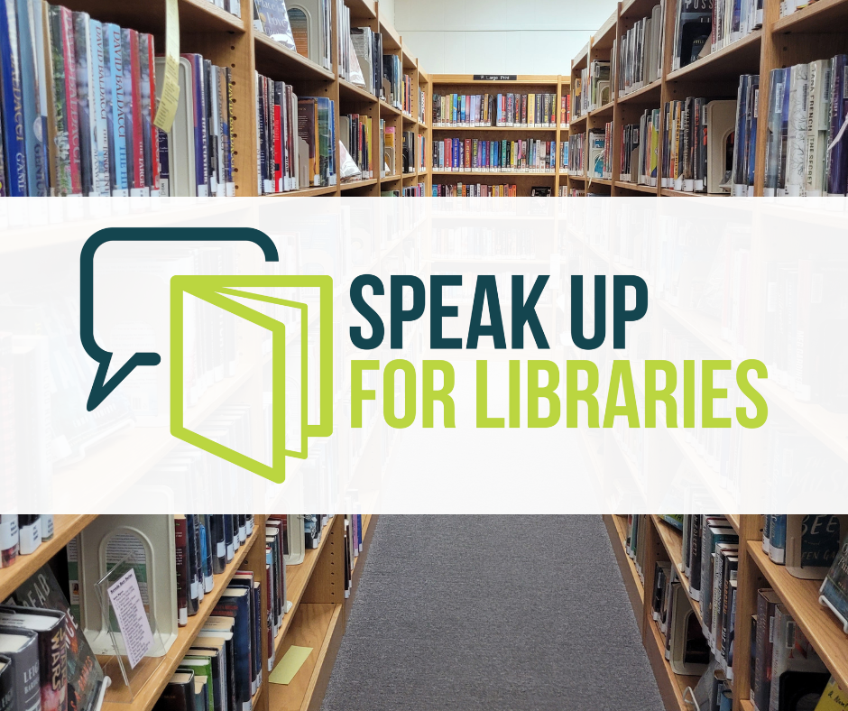 Shelves filled with books in a library, overlaying text "SPEAK UP FOR LIBRARIES" with a speech bubble and book icon.