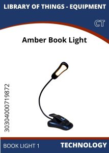 Tech Amber Book Light Amber book light with a flexible neck and clip, designed for reading without disturbing others. Ideal for nighttime use.